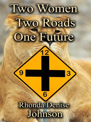 cover image of Two Women Two Roads One Future